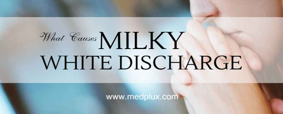 Milky White Discharge