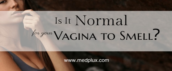 Smelly Vagina Is It Normal For Your Vagina To Smell