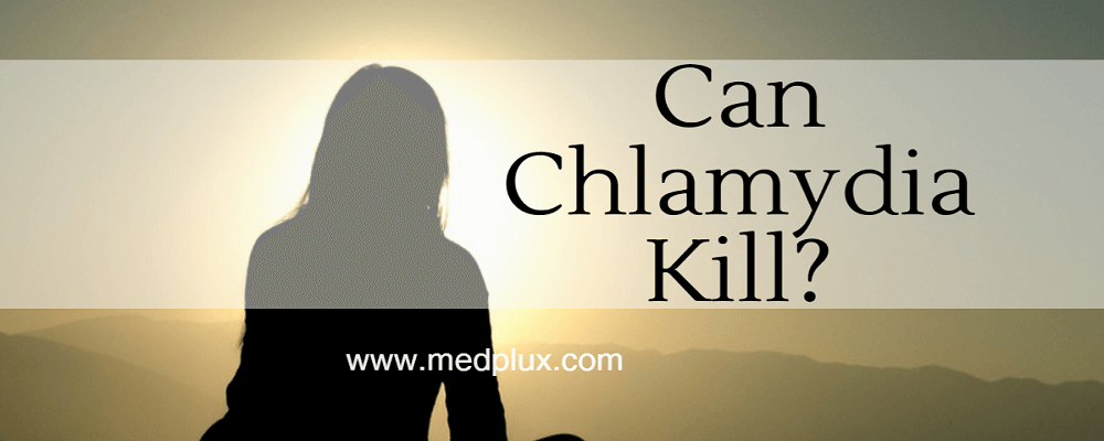 Can you die from chlamydia men and women