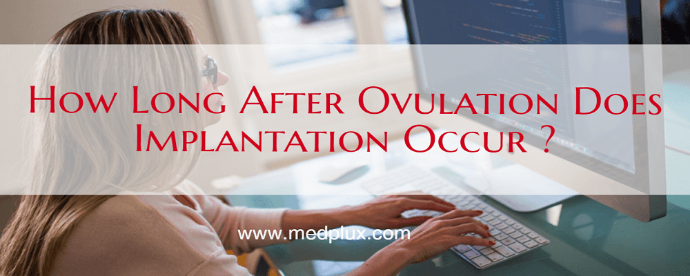 How Long After Ovulation Does Implantation Occur?