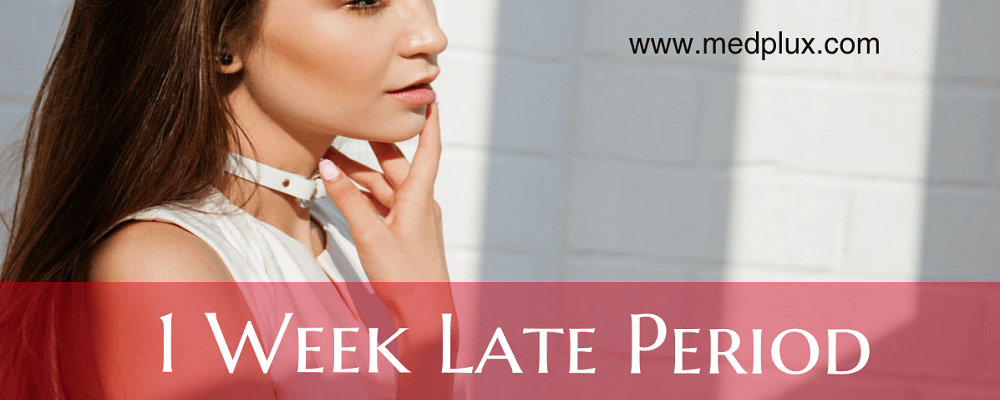 Period a Week Late Am I Pregnant 7 Reasons To Worry